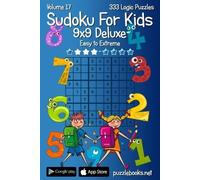 Nick Snels Classic Sudoku For Kids 9x9 Deluxe - Easy to Extreme - Vo (Tascabile)