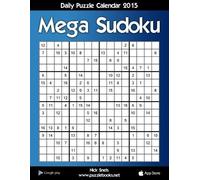 Nick Snels Daily Mega Sudoku 16x16 Puzzle Calendar 2015 (Tascabile)