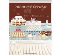 Nick Snels Desserts and Cupcakes Coloring Book for Grown-Ups 1 (Tascabile)