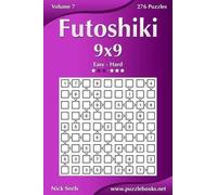 Nick Snels Futoshiki 9x9 - Easy to Hard - Volume 7 - 276 Puzzles (Tascabile)