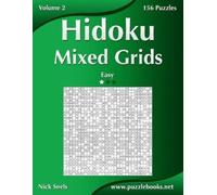 Nick Snels Hidoku Mixed Grids - Easy - Volume 2 - 156 Logic Puzzles (Tascabile)
