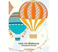 Nick Snels Hot Air Balloons Coloring Book for Grown-Ups 1 (Tascabile)