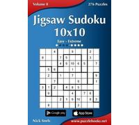 Nick Snels Jigsaw Sudoku 10x10 - Easy to Extreme - Volume 8 - 276 Pu (Tascabile)