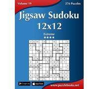 Nick Snels Jigsaw Sudoku 12x12 - Extreme - Volume 19 - 276 Puzzles (Tascabile)