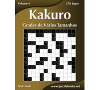 Nick Snels Kakuro Grades de Vários Tamanhos - Volume 6 - 270 Jogos (Tascabile)