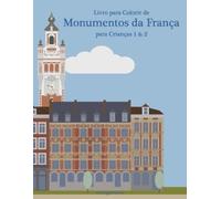 Nick Snels Livro para Colorir de Monumentos da França para Crianças (Tascabile)