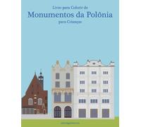 Nick Snels Livro para Colorir de Monumentos da Polônia para Crianças (Tascabile)