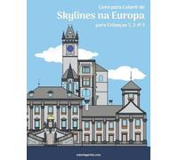 Nick Snels Livro para Colorir de Skylines na Europa para Crianças 1, (Tascabile)