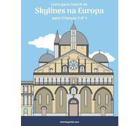 Nick Snels Livro para Colorir de Skylines na Europa para Crianças 3 (Tascabile)