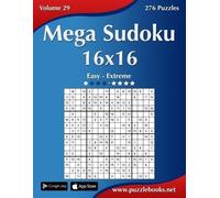 Nick Snels Mega Sudoku 16x16 - Easy to Extreme - Volume 29 - 276 Puz (Tascabile)