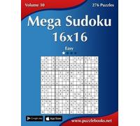 Nick Snels Mega Sudoku 16x16 - Easy - Volume 30 - 276 Puzzles (Tascabile) Sudoku
