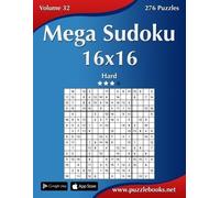 Nick Snels Mega Sudoku 16x16 - Hard - Volume 32 - 276 Puzzles (Tascabile) Sudoku