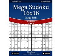 Nick Snels Mega Sudoku 16x16 Large Print - Extreme - Volume 60 - 276 (Tascabile)