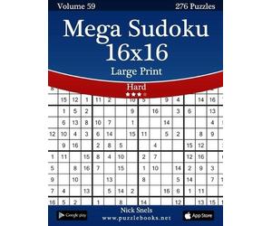 Nick Snels Mega Sudoku 16x16 Large Print - Hard - Volume 59 - 276 Lo (Tascabile)