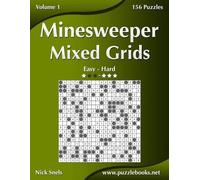 Nick Snels Minesweeper Mixed Grids - Easy to Hard - Volume 1 - 156 P (Tascabile)