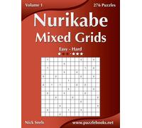 Nick Snels Nurikabe Mixed Grids - Easy to Hard - Volume 1 - 276 Puzz (Tascabile)
