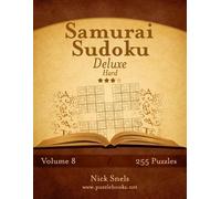 Nick Snels Samurai Sudoku Deluxe - Hard - Volume 8 - 255 Logic Puzzl (Tascabile)