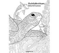 Nick Snels Schildkröten-Malbuch für Erwachsene 1 (Tascabile) Schildkröten