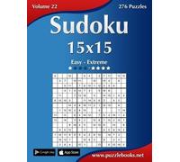 Nick Snels Sudoku 15x15 - Easy to Extreme - Volume 22 - 276 Puzzles (Tascabile)