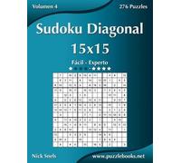 Nick Snels Sudoku Diagonal 15x15 - De Fácil a Experto - Volumen 4 - (Tascabile)
