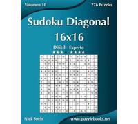 Nick Snels Sudoku Diagonal 16x16 - Difícil a Experto - Volumen 10 - (Tascabile)