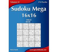 Nick Snels Sudoku Mega 16x16 - Difícil - Volumen 32 - 276 Puzzles (Tascabile)