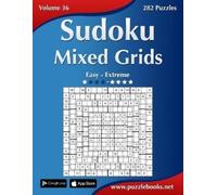 Nick Snels Sudoku Mixed Grids - Easy to Extreme - Volume 36 - 282 Pu (Tascabile)