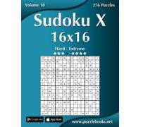 Nick Snels Sudoku X 16x16 - Hard to Extreme - Volume 10 - 276 Puzzle (Tascabile)