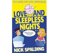 Nick Spalding Love...And Sleepless Nights (Tascabile) Love...