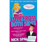Nick Spalding Love...From Both Sides (Tascabile) Love...