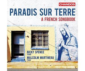 Nick Spence, Tenore - Paradis Sur Terre - A French Songbook