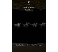 War Horse: Michael Morpurgo & Nick Stafford