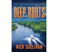 Nick Sullivan Deep Roots (Tascabile) Deep