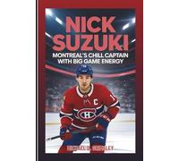 NICK SUZUKI: Montreal’s Chill Captain with Big Game Energy