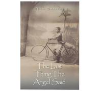 Nick Sweeney The Last Thing the Angel Said (Tascabile)