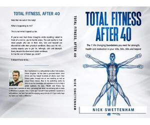 Nick Swettenham Total Fitness After 40 (Copertina rigida)