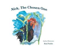 Nick the Chosen One