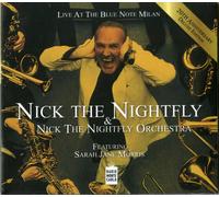 Nick The Nightfly - Live At The Blue Note Milan - 20th Anniversary Edition - Cd