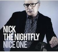 Nick The Nightfly - Nice One