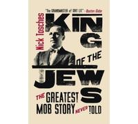 Nick Tosches King of the Jews (Tascabile)