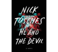 Nick Tosches Me and the Devil (Tascabile)