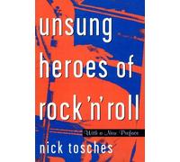 Nick Tosches Unsung Heroes Of Rock 'n' Roll (Tascabile)