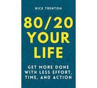 Nick Trenton 80/20 Your Life (Tascabile)
