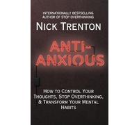 Nick Trenton Anti-Anxious (Tascabile)