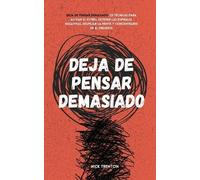 Nick Trenton Deja de pensar demasiado (Tascabile)
