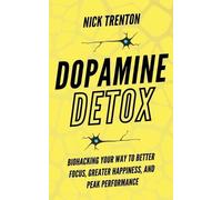 Nick Trenton Dopamine Detox (Tascabile)