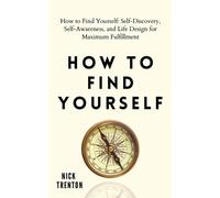 Nick Trenton How to Find Yourself (Tascabile)