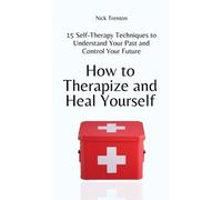 Nick Trenton How to Therapize and Heal Yourself (Copertina rigida)