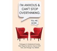 Nick Trenton I'm Anxious and Can't Stop Overthinking. Dialogues to U (Tascabile)