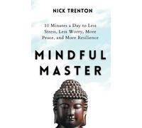 Nick Trenton Mindful Master (Tascabile)